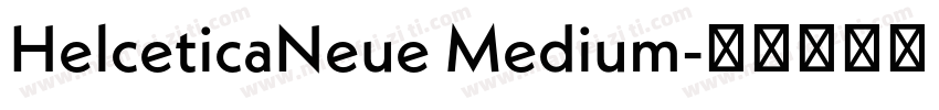 HelceticaNeue Medium字体转换